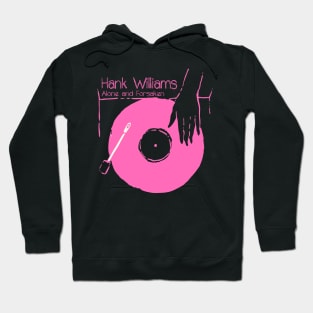 Put Your Vinyl - Alone and Forsaken Hoodie